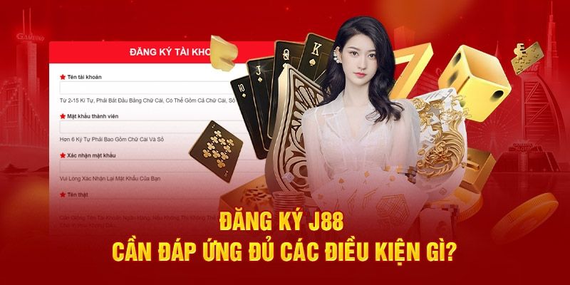 Đảm bảo các điều kiện để có thể đăng nhập J88